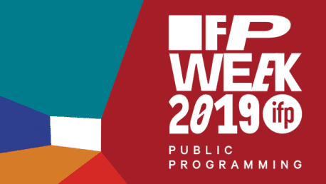 IFP Week Public Programming 2019