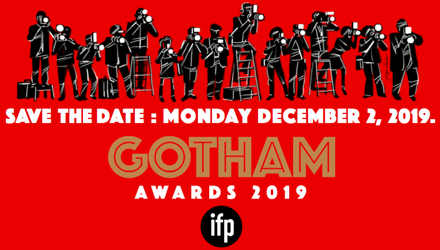 Nominees Announced for 29th Annual IFP Gotham Awards The Gotham
